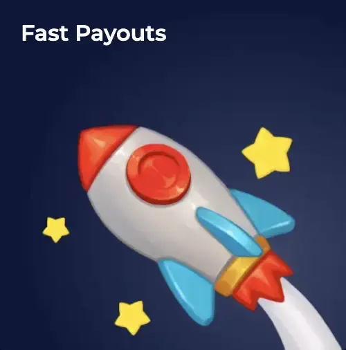 Fast Payouts